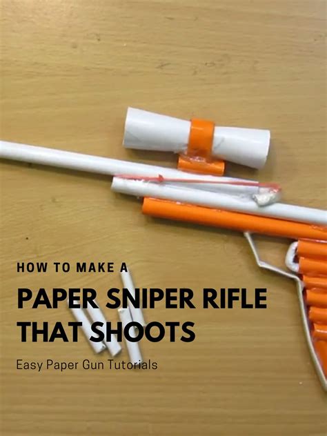 How To Make A Paper Sniper Rifle That Shoots Easy 