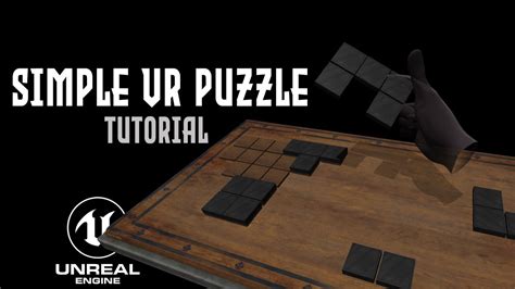 How To Make A Puzzle In Unreal 4