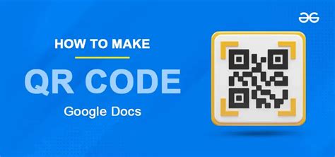 how to make a qr code for docs