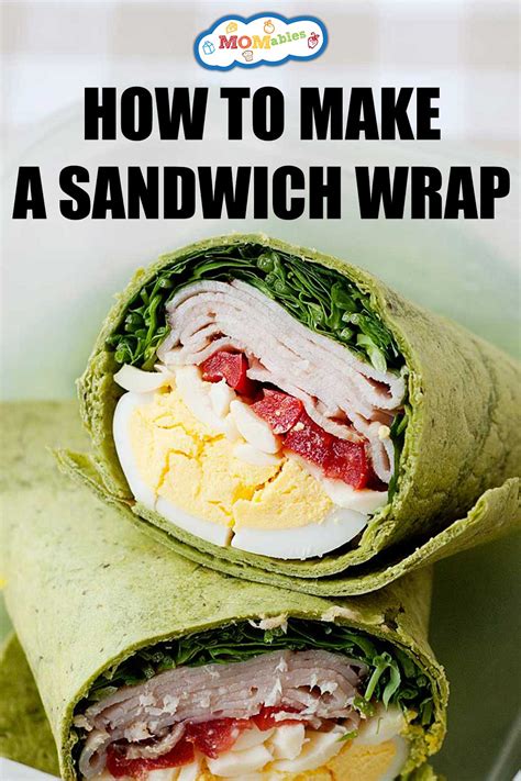 How To Make A Sandwich In A Wrap