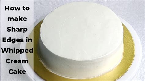 How To Make A Sharp Edge Cake