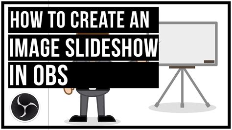 How To Make A Slideshow On Obs