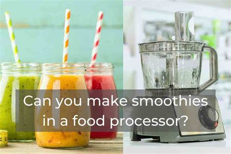 How To Make A Smoothie With A Food Processor