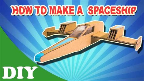 How To Make A Spaceship From Cardboard