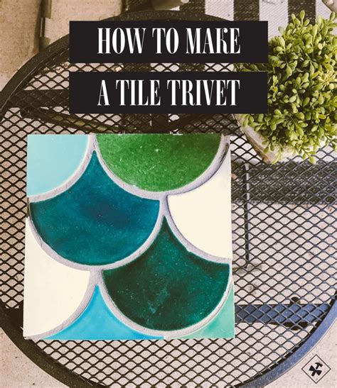 How To Make A Tile Into A Trivet