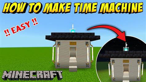 How To Make A Time Machine In Minecraft No Mods And No Command Blocks