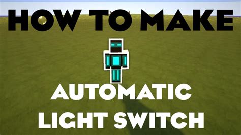 How To Make An Automatic Light Switch In Minecraft