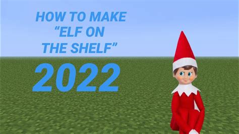 How To Make An Elf On The Shelf In Minecraft
