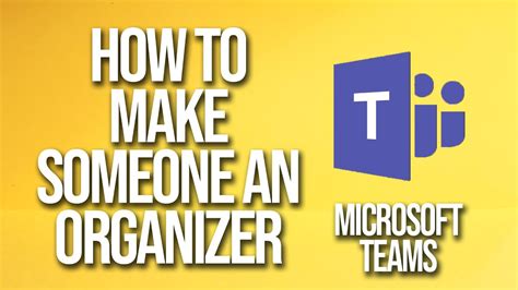 How To Make An Organizer In Teams