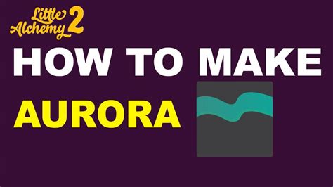 how to make aurora in little alchemy