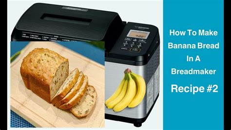How To Make Banana Bread In A Bread Maker
