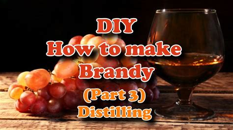 how to make brandy at home
