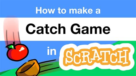 How to build the 'Catch the Fruit' game in Scratch YouTube