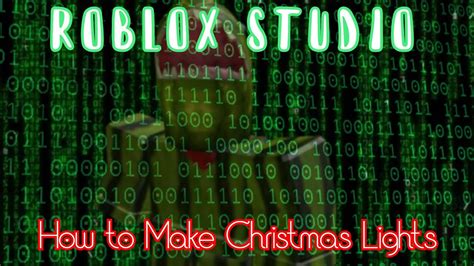 How To Make Christmas Lights In Roblox