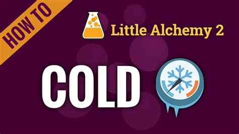 how to make cold little alchemy 2