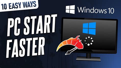 how to make computer start faster windows 10