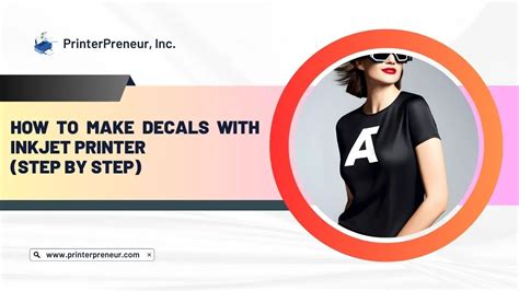 How To Make Decals With Regular Printer