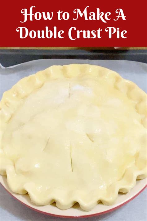How To Make Double Pie Crust From Scratch
