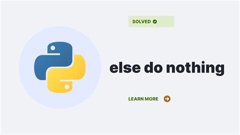 how to make else statement do nothing python