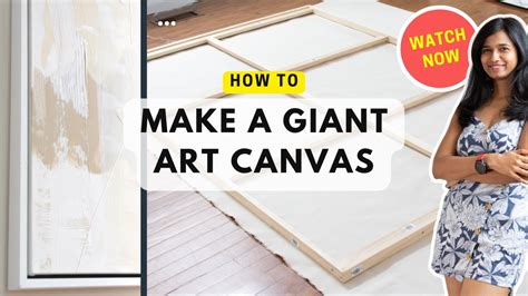 How To Make Extra Large Canvas