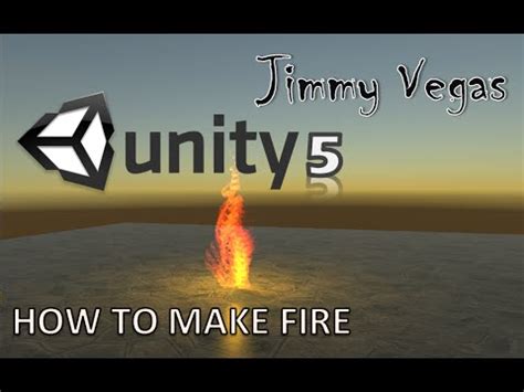 how to make fire in unity