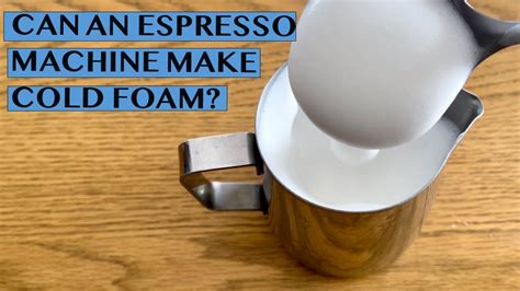 How To Make Foam In Coffee Machine