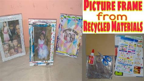 How To Make Frame Using Recycled Materials