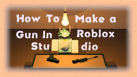 how to make guns in blender for roblox
