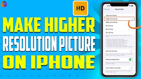 How To Make Higher Resolution Image On Iphone