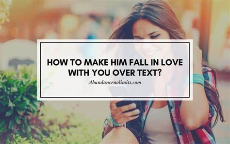 how to make him fall in love with you over text long distance