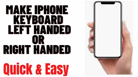 How To Make Iphone Keyboard Left Handed