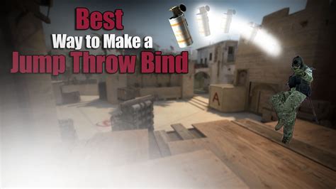 How To Make Jump Throw Bind Csgo