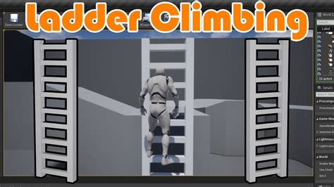 How To Make Ladders In Unreal 4