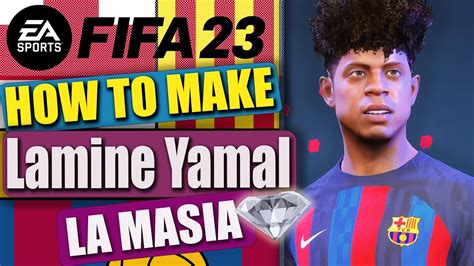 how to make lamine yamal in fifa 23