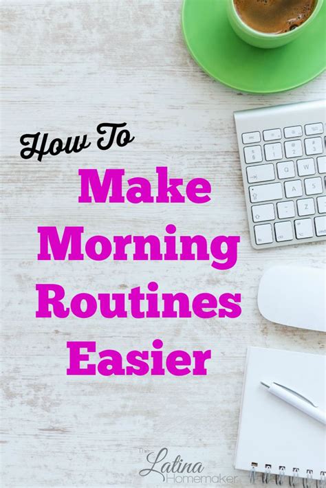 How To Make Morning Routine Easier  Tips And Tricks