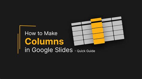 how to make multiple columns on google slides