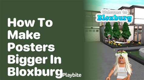 how to make objects bigger in bloxburg