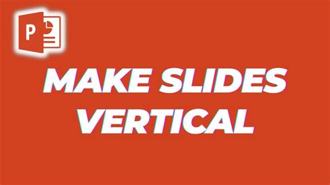 how to make one slide in powerpoint vertical