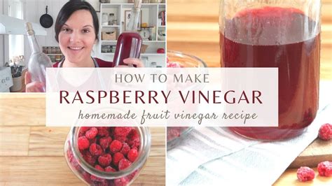 How To Make Raspberry Vinegar