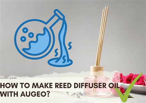 How To Make Reed Diffuser With Augeo