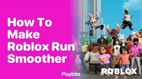 how to make roblox run smoother on macbook