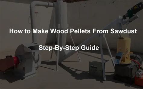 How To Make Sawdust Pellets