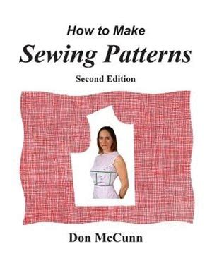 how to make sewing patterns second edition