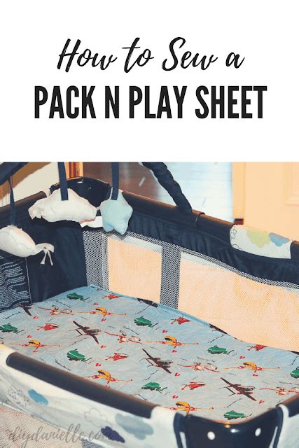 How To Make Sheets For Pack And Play