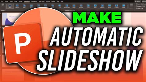 How To Make Slideshow On Powerpoint Automatic