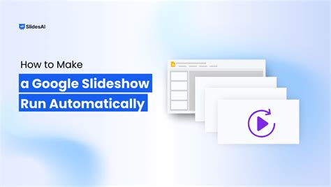 How To Make Slideshow Run Automatically
