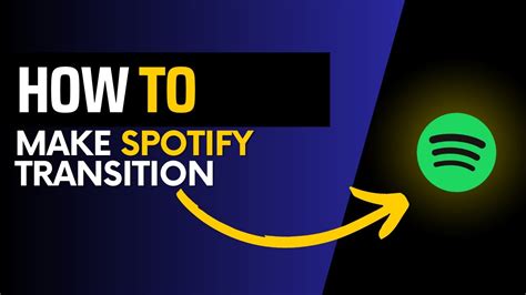 how to make spotify transition