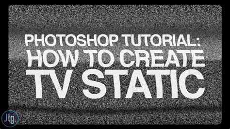 How To Make Static In Photoshop