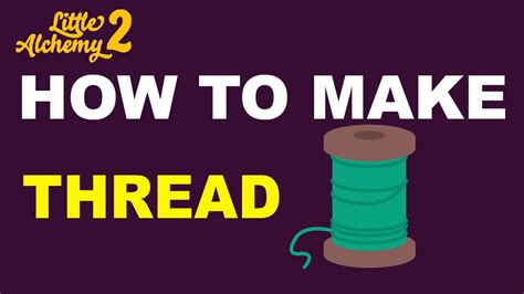 How To Make Thread In Little Alchemy 2 Step By Step