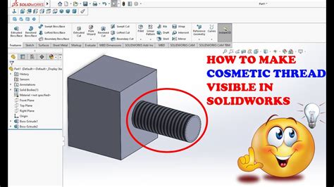How To Make Threads Visible In Solidworks